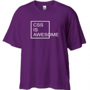 Футболка Oversize з написом "Css is awesome"